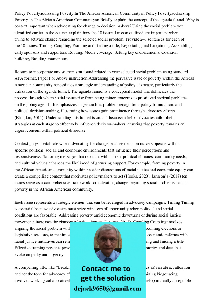 Briefly explain the concept of the agenda funnel. Why is context important when advocating for change to decision makers? Using the social problem you identifie