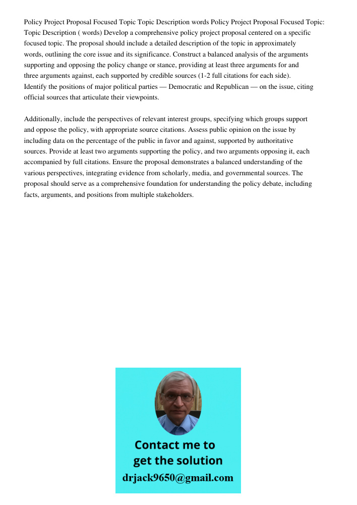 Develop a comprehensive policy project proposal centered on a specific focused topic. The proposal should include a detailed description of the topic in approxi