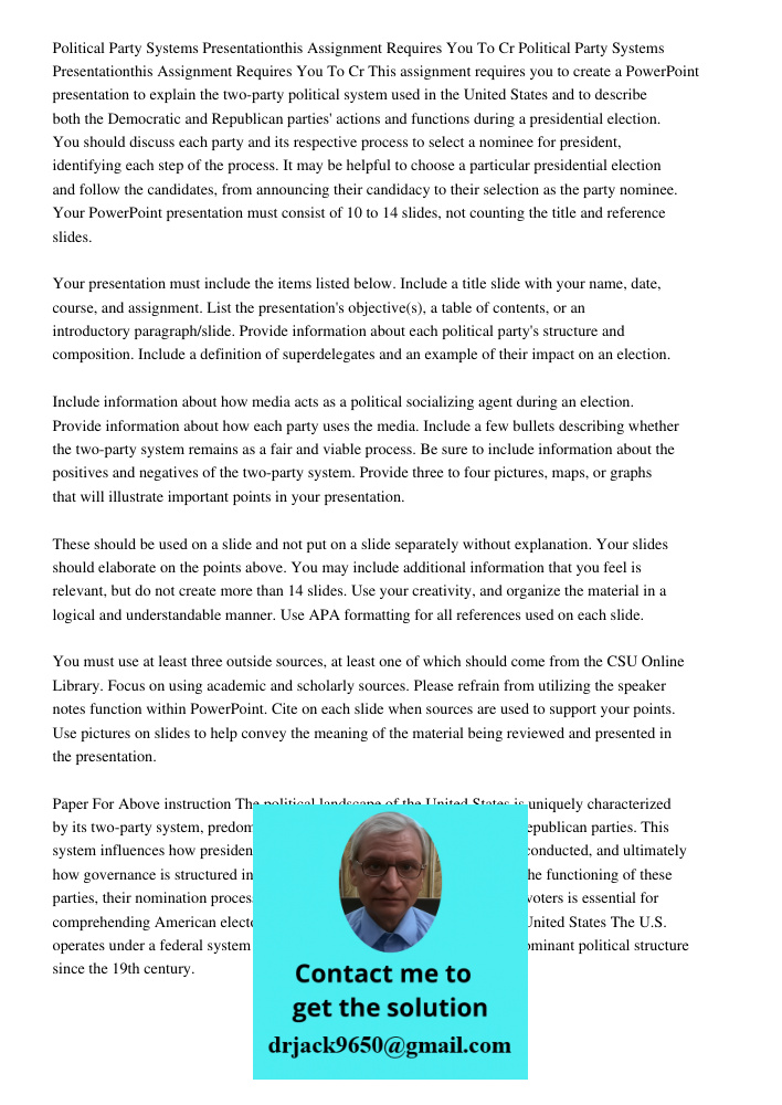 This assignment requires you to create a PowerPoint presentation to explain the two-party political system used in the United States and to describe both the De