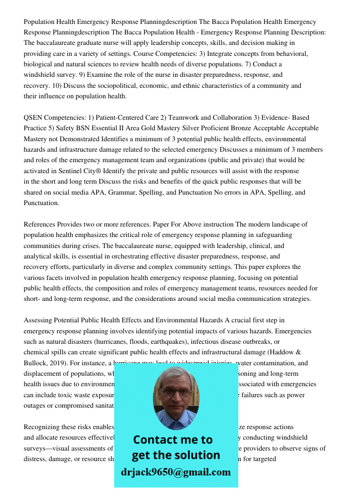 Population Health - Emergency Response Planning Description: The baccalaureate graduate nurse will apply leadership concepts, skills, and decision making in pro