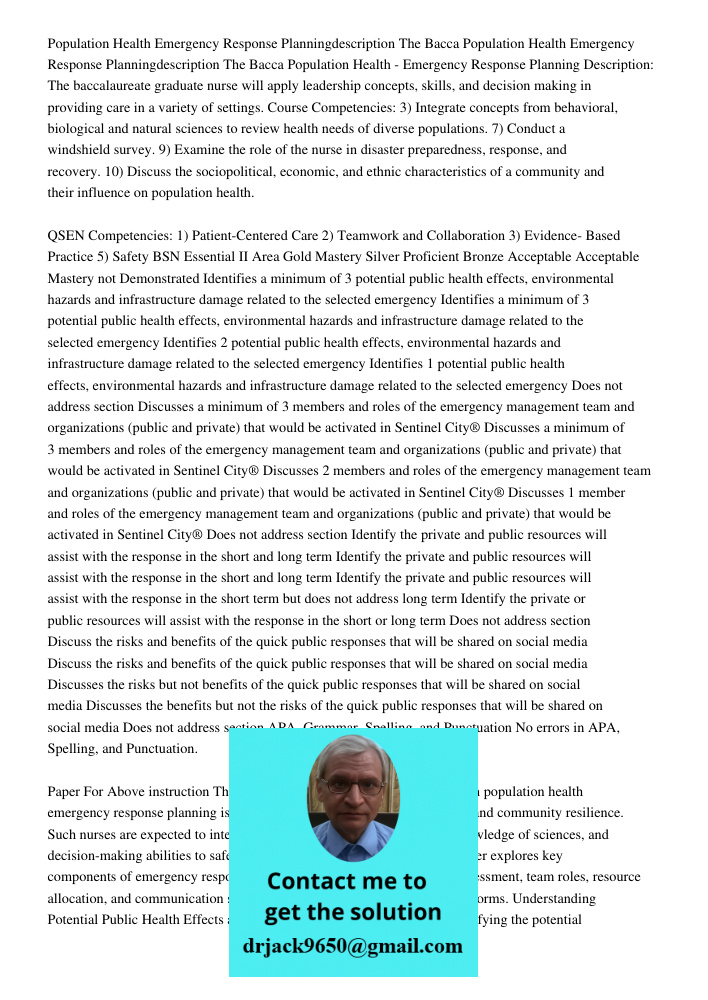 Population Health - Emergency Response Planning Description: The baccalaureate graduate nurse will apply leadership concepts, skills, and decision making in pro