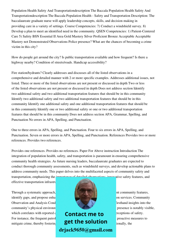 Population Health - Safety and Transportation Description: The baccalaureate graduate nurse will apply leadership concepts, skills, and decision making in provi