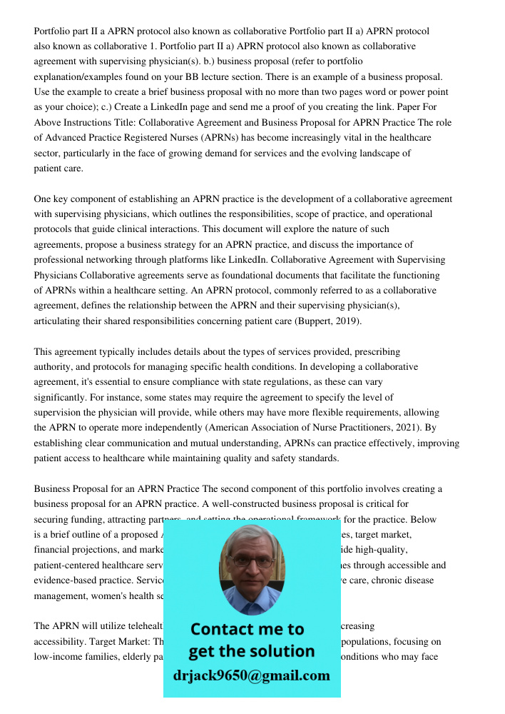 1. Portfolio part II a) APRN protocol also known as collaborative agreement with supervising physician(s). b.) business proposal (refer to portfolio explanation