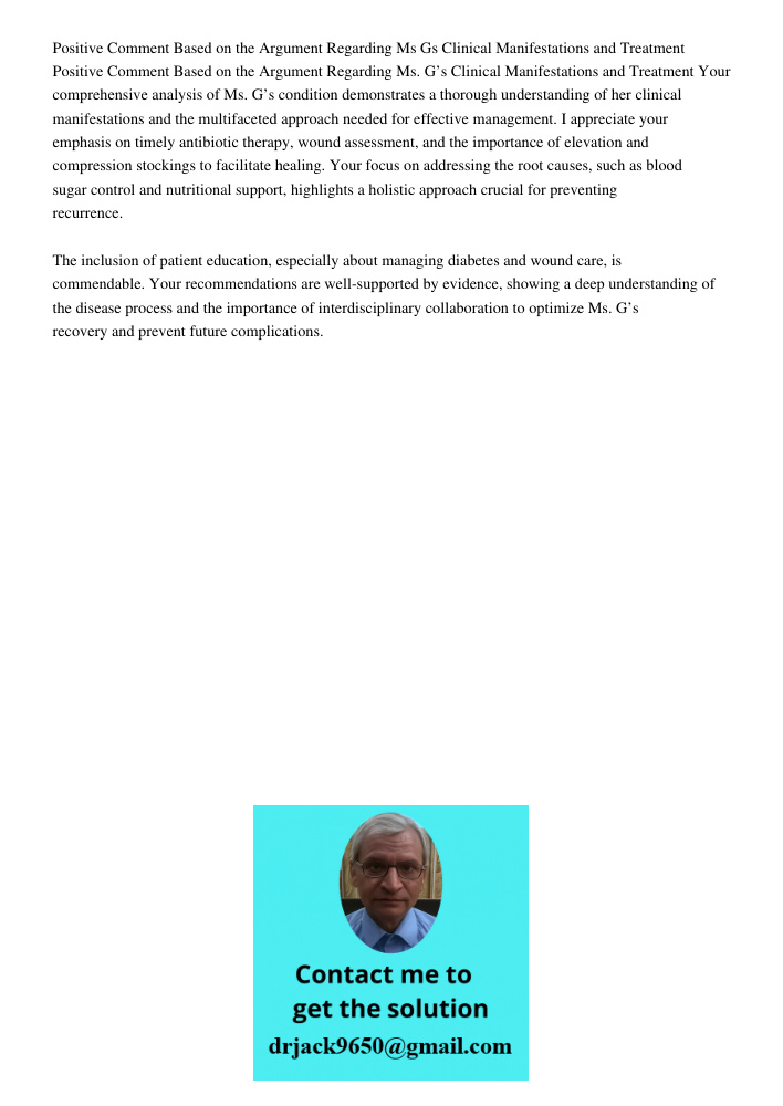 Your comprehensive analysis of Ms. G’s condition demonstrates a thorough understanding of her clinical manifestations and the multifaceted approach needed for e