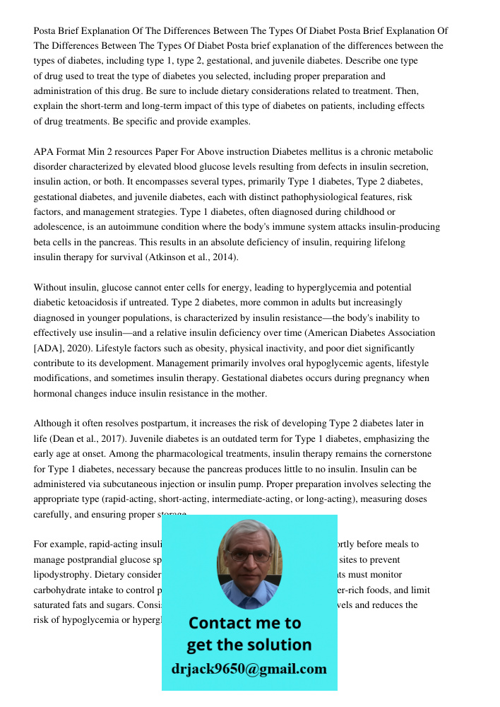 Posta brief explanation of the differences between the types of diabetes, including type 1, type 2, gestational, and juvenile diabetes. Describe one type of dru