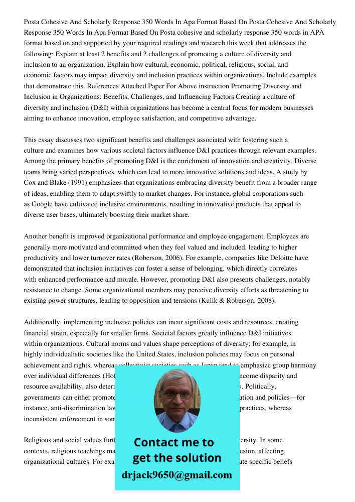 Posta cohesive and scholarly response 350 words in APA format based on and supported by your required readings and research this week that addresses the followi