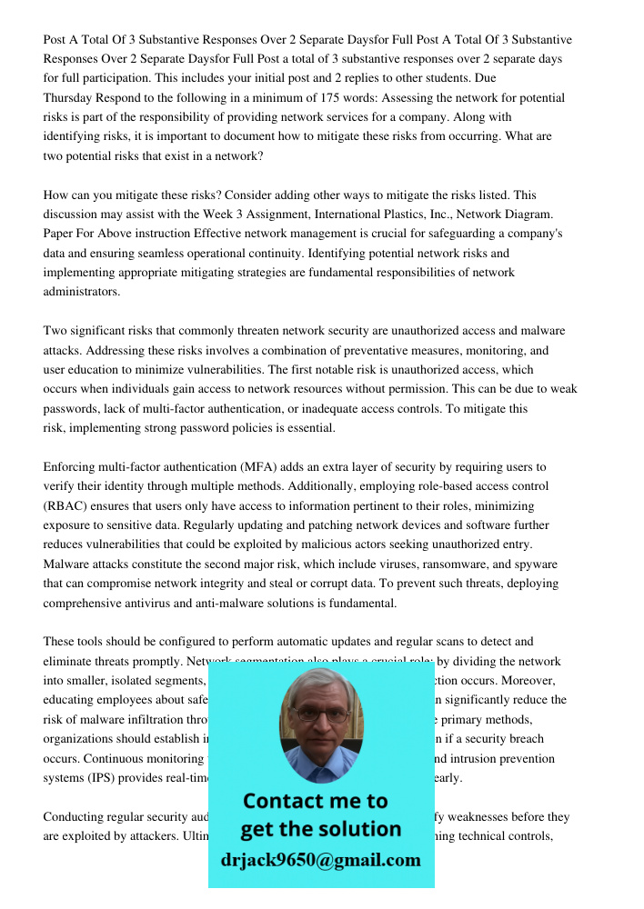 Post a total of 3 substantive responses over 2 separate days for full participation. This includes your initial post and 2 replies to other students. Due Thursd