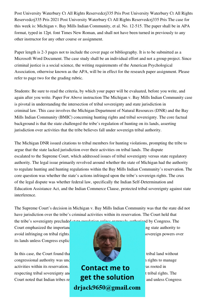 Post University Waterbury Ct All Rights Reservedcrj335 Pris The case for this week is: Michigan v. Bay Mills Indian Community, et al. No. 12-515. The paper shal