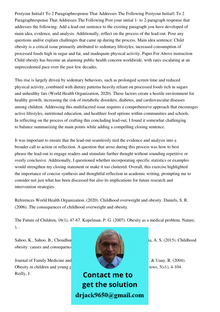 Post your initial 1- to 2-paragraph response that addresses the following: Add a lead-out sentence to the existing paragraph you have developed of main idea, ev