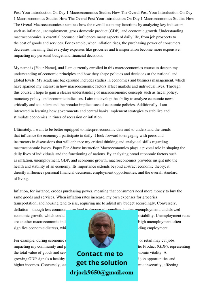 Post Your Introduction On Day 1 Macroeconomics Studies How The Overal Macroeconomics examines how the overall economy functions by analyzing key indicators such