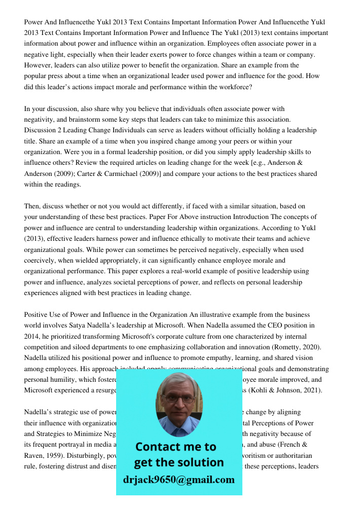 Power and Influence The Yukl (2013) text contains important information about power and influence within an organization. Employees often associate power in a n