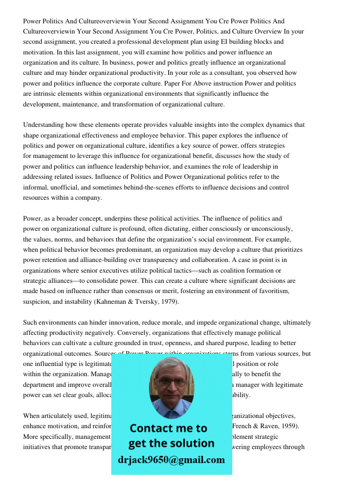 Power, Politics, and Culture Overview In your second assignment, you created a professional development plan using EI building blocks and motivation. In this la