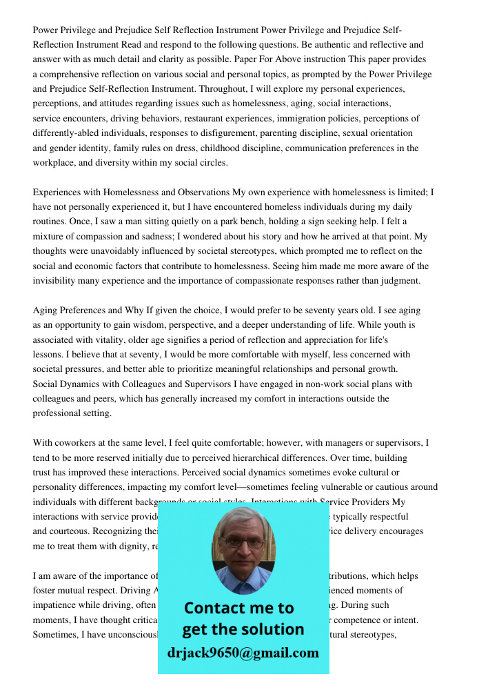 Read and respond to the following questions. Be authentic and reflective and answer with as much detail and clarity as possible. Paper For Above instruction Thi