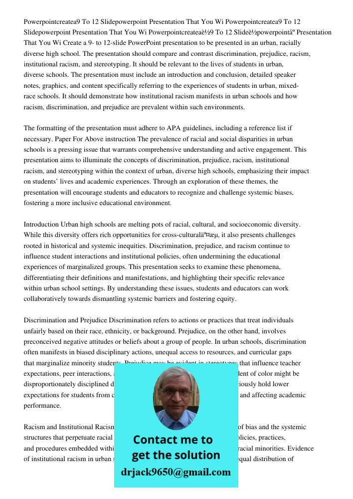 Powerpointcreatea9 To 12 Slidepowerpoint Presentation That You Wi Create a 9- to 12-slide PowerPoint presentation to be presented in an urban, racially diverse 
