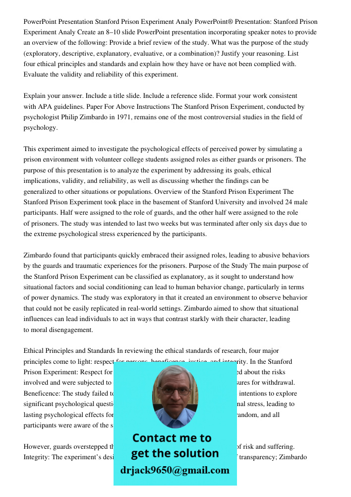 Create an 8–10 slide PowerPoint presentation incorporating speaker notes to provide an overview of the following: Provide a brief review of the study. What was 