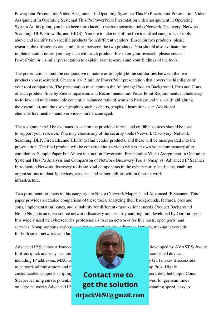 PowerPoint Presentation video assignment in Operating System At this point, you have been introduced to various security tools (Network Discovery, Network Scann