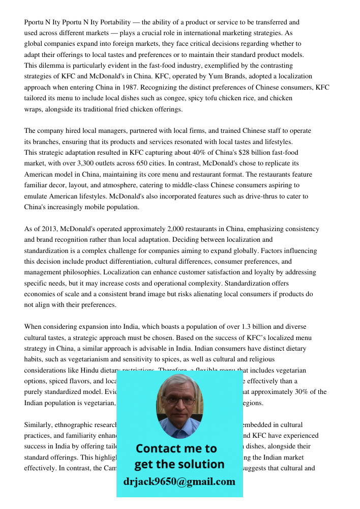 Portability — the ability of a product or service to be transferred and used across different markets — plays a crucial role in international marketing strategi