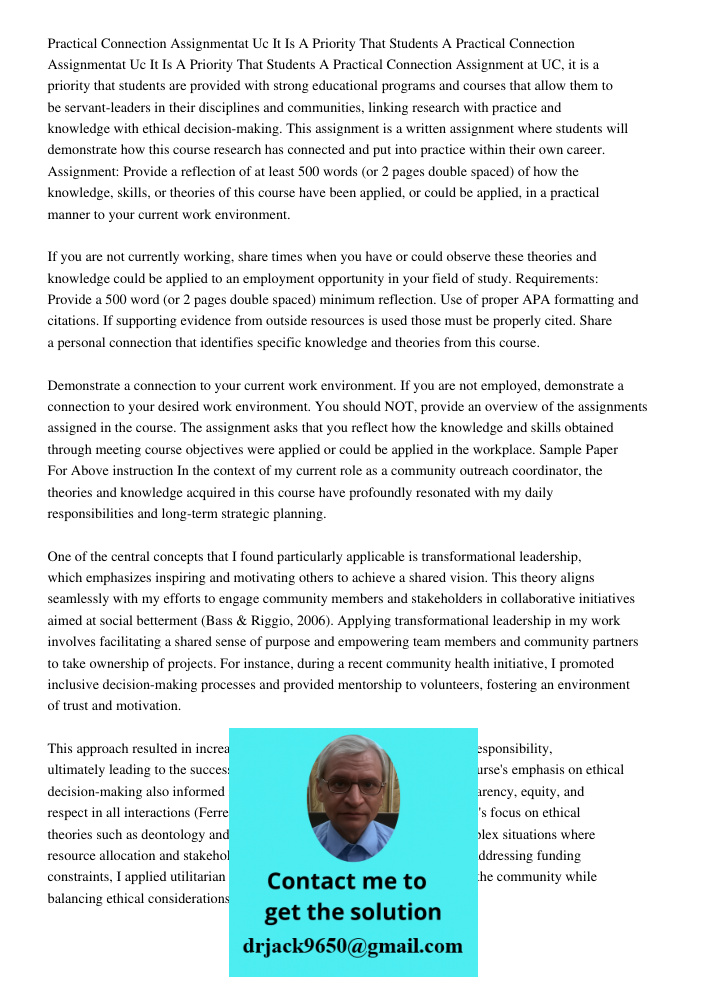 Practical Connection Assignment at UC, it is a priority that students are provided with strong educational programs and courses that allow them to be servant-le