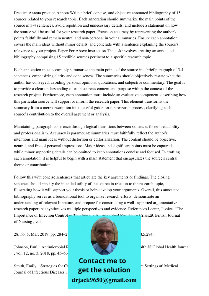 Write a brief, concise, and objective annotated bibliography of 15 sources related to your research topic. Each annotation should summarize the main points of t