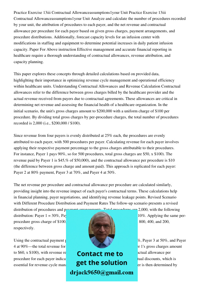 Analyze and calculate the number of procedures recorded by your unit, the attribution of procedures to each payer, and the net revenue and contractual allowance