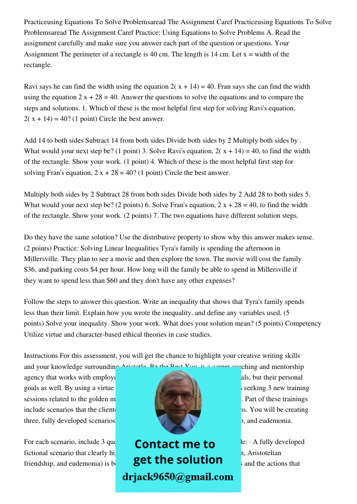 Practice: Using Equations to Solve Problems A. Read the assignment carefully and make sure you answer each part of the question or questions. Your Assignment Th
