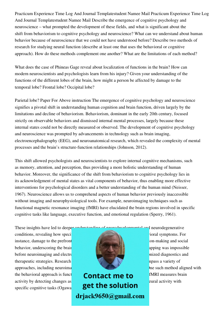Describe the emergence of cognitive psychology and neuroscience – what prompted the development of these fields, and what is significant about the shift from be