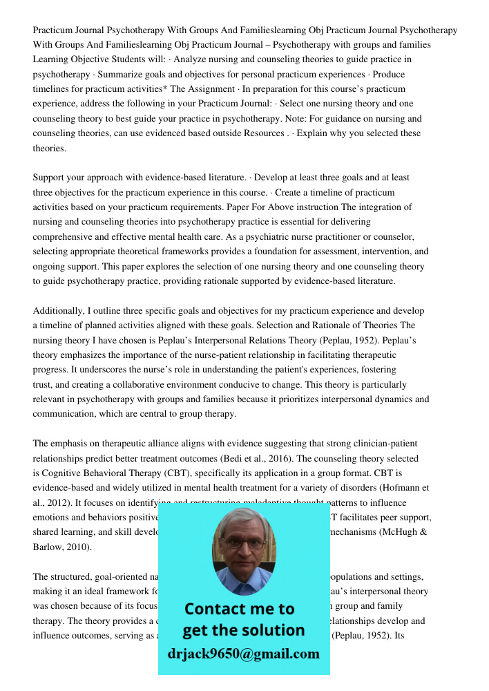 Practicum Journal – Psychotherapy with groups and families Learning Objective Students will: · Analyze nursing and counseling theories to guide practice in psyc