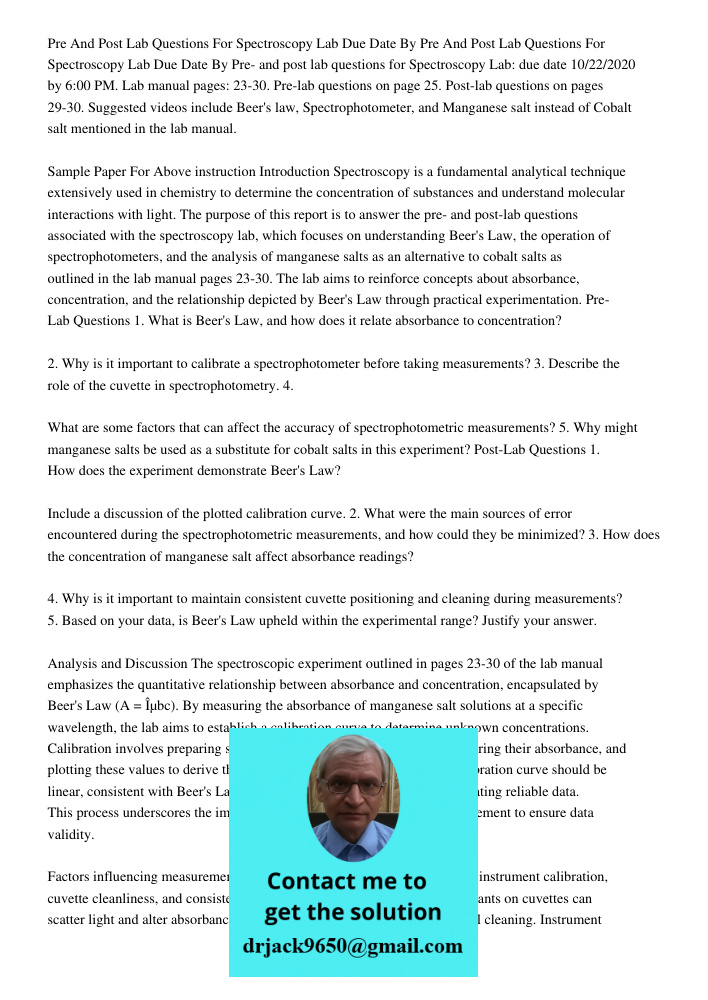 Pre- and post lab questions for Spectroscopy Lab: due date 10/22/2020 by 6:00 PM. Lab manual pages: 23-30. Pre-lab questions on page 25. Post-lab questions on p