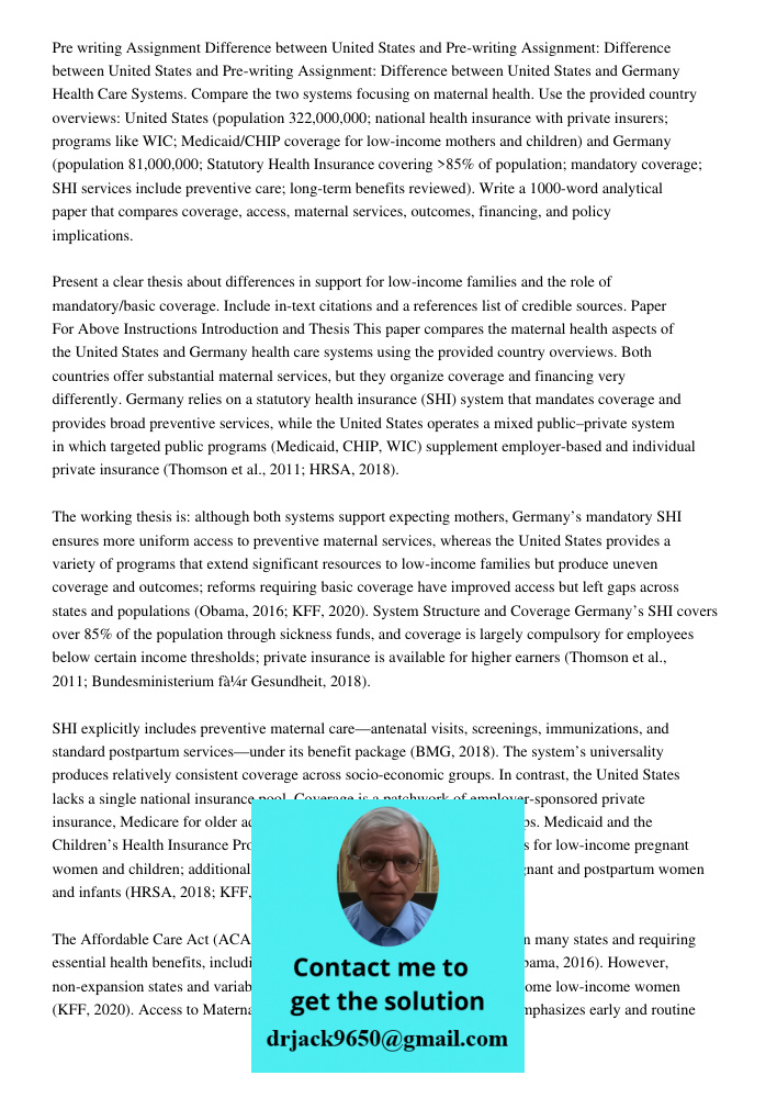 Pre-writing Assignment: Difference between United States and Germany Health Care Systems. Compare the two systems focusing on maternal health. Use the provided 