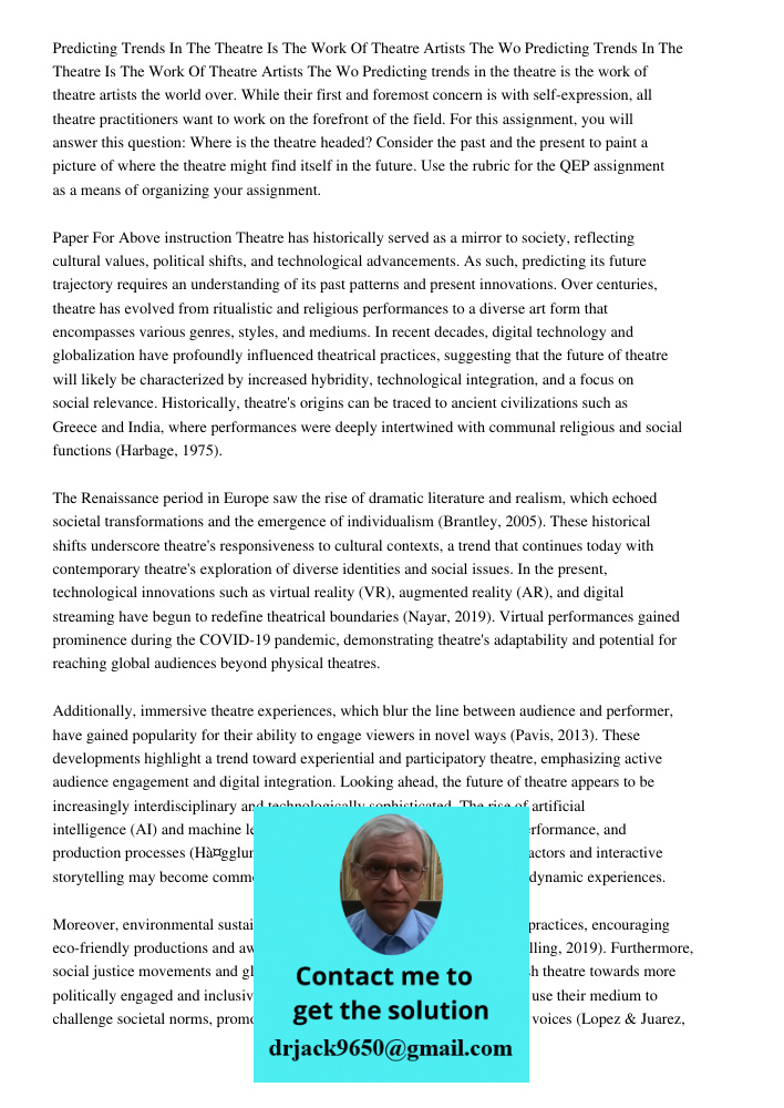 Predicting trends in the theatre is the work of theatre artists the world over. While their first and foremost concern is with self-expression, all theatre prac