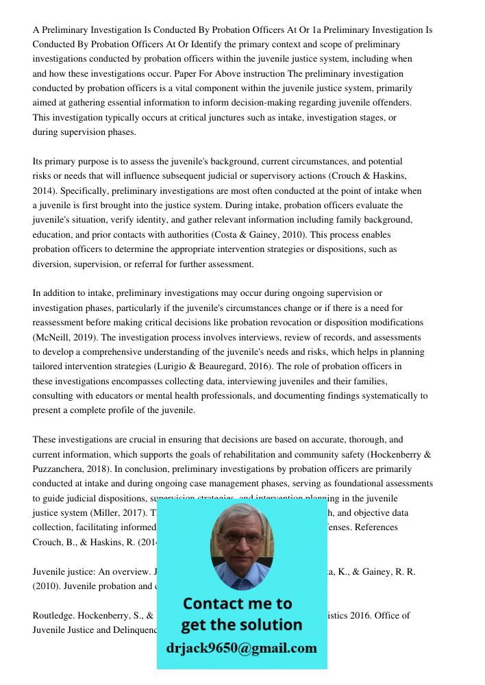 Identify the primary context and scope of preliminary investigations conducted by probation officers within the juvenile justice system, including when and how 