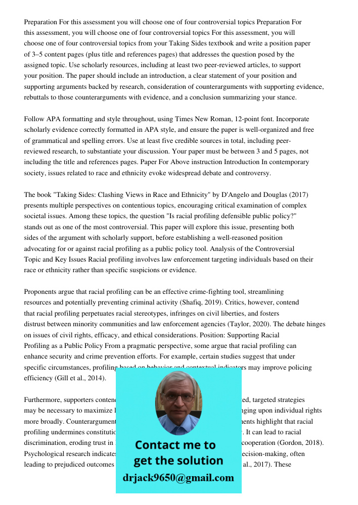 For this assessment, you will choose one of four controversial topics from your Taking Sides textbook and write a position paper of 3–5 content pages (plus titl