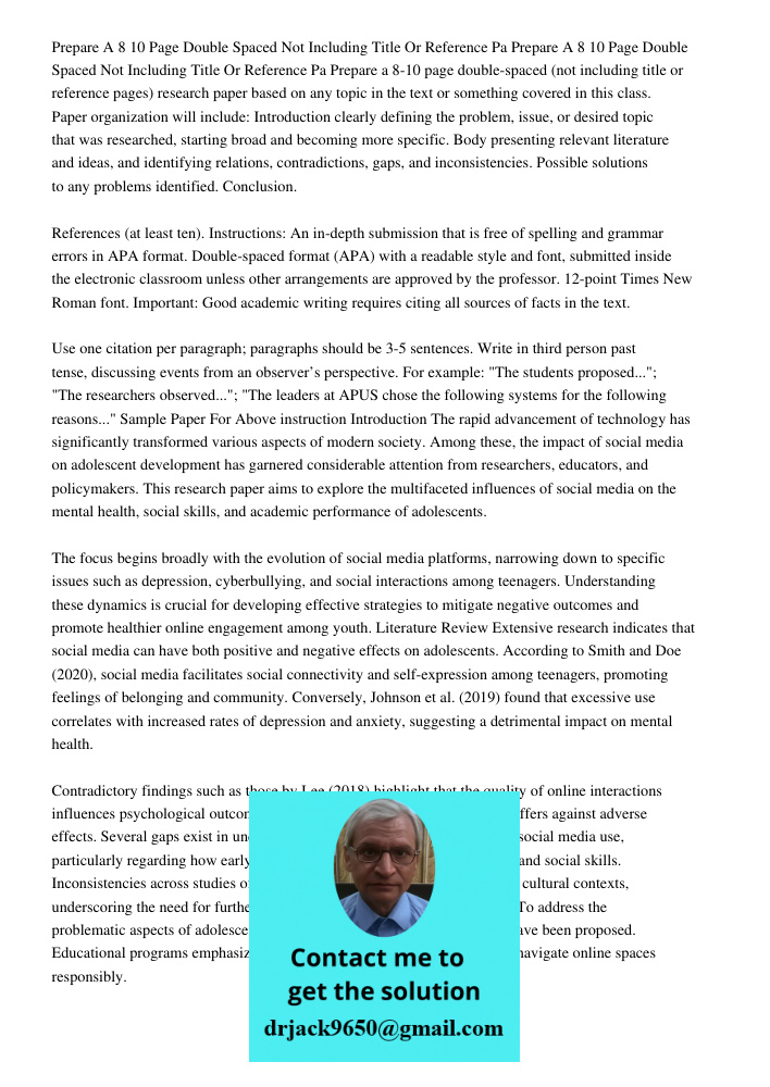 Prepare a 8-10 page double-spaced (not including title or reference pages) research paper based on any topic in the text or something covered in this class. Pap