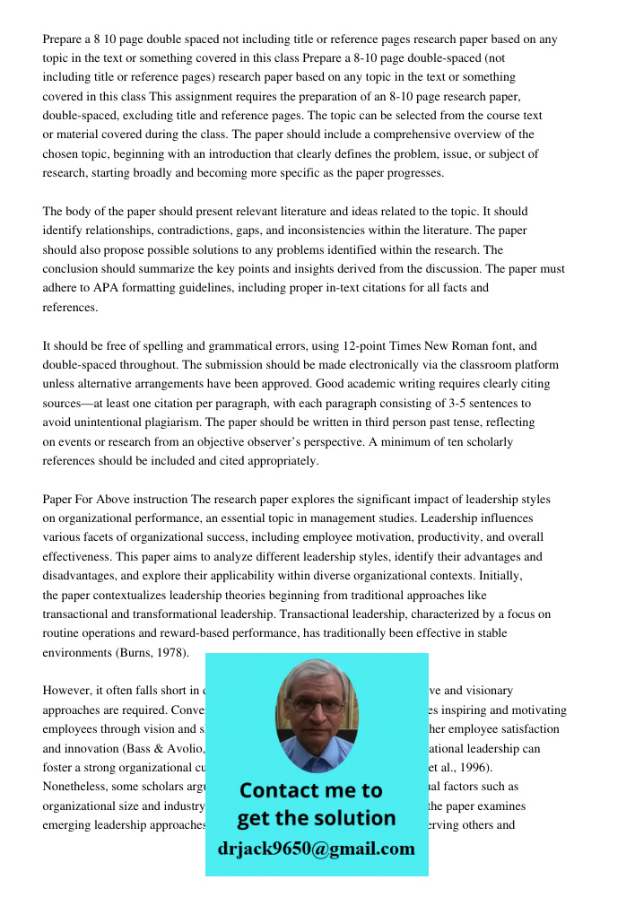 This assignment requires the preparation of an 8-10 page research paper, double-spaced, excluding title and reference pages. The topic can be selected from the 