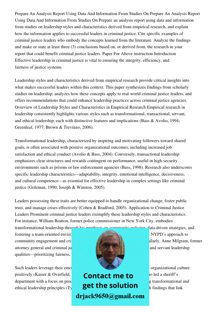 Prepare an analysis report using data and information from studies on leadership styles and characteristics derived from empirical research, and explain how the