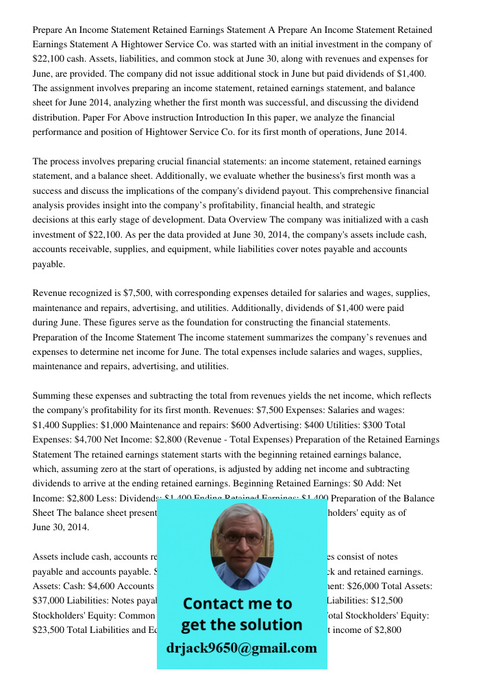 Hightower Service Co. was started with an initial investment in the company of $22,100 cash. Assets, liabilities, and common stock at June 30, along with revenu