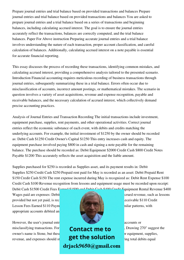You are asked to prepare journal entries and a trial balance based on a series of transactions and beginning balances, including calculating accrued interest. T