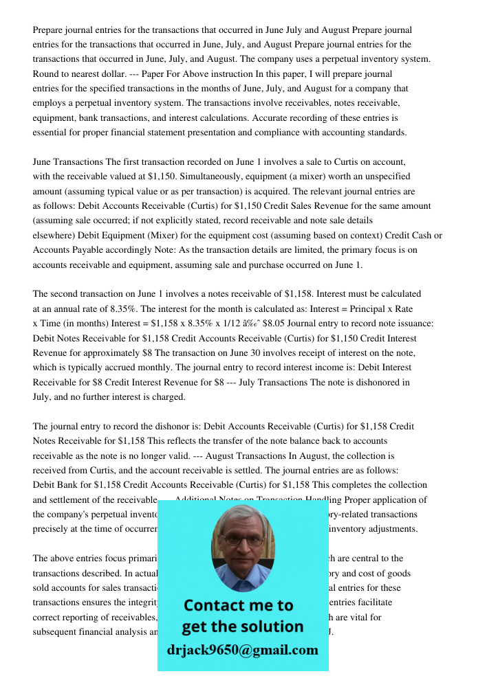 Prepare journal entries for the transactions that occurred in June, July, and August. The company uses a perpetual inventory system. Round to nearest dollar. --