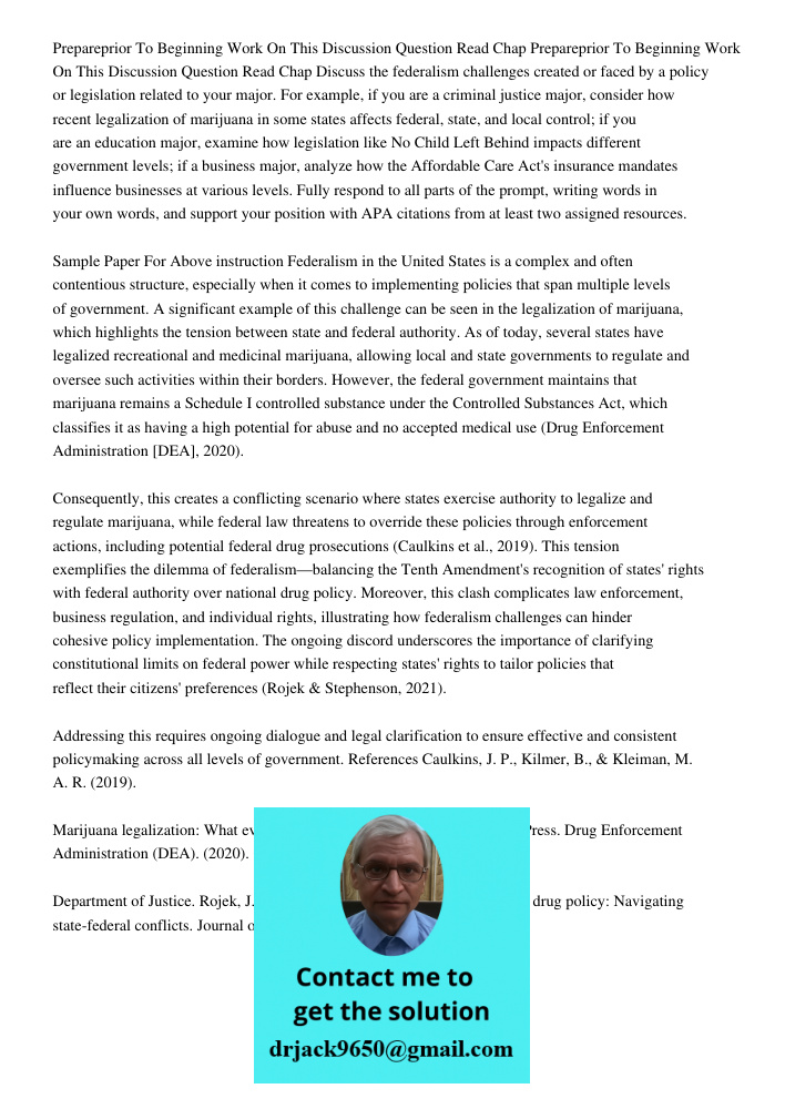 Discuss the federalism challenges created or faced by a policy or legislation related to your major. For example, if you are a criminal justice major, consider 