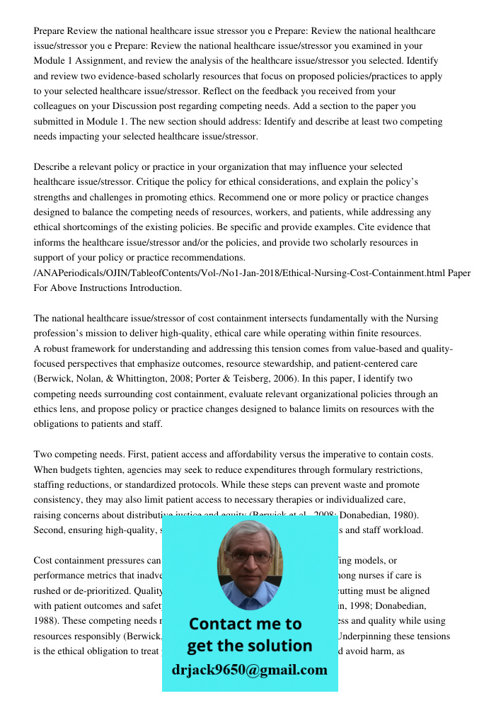 Prepare: Review the national healthcare issue/stressor you examined in your Module 1 Assignment, and review the analysis of the healthcare issue/stressor you se