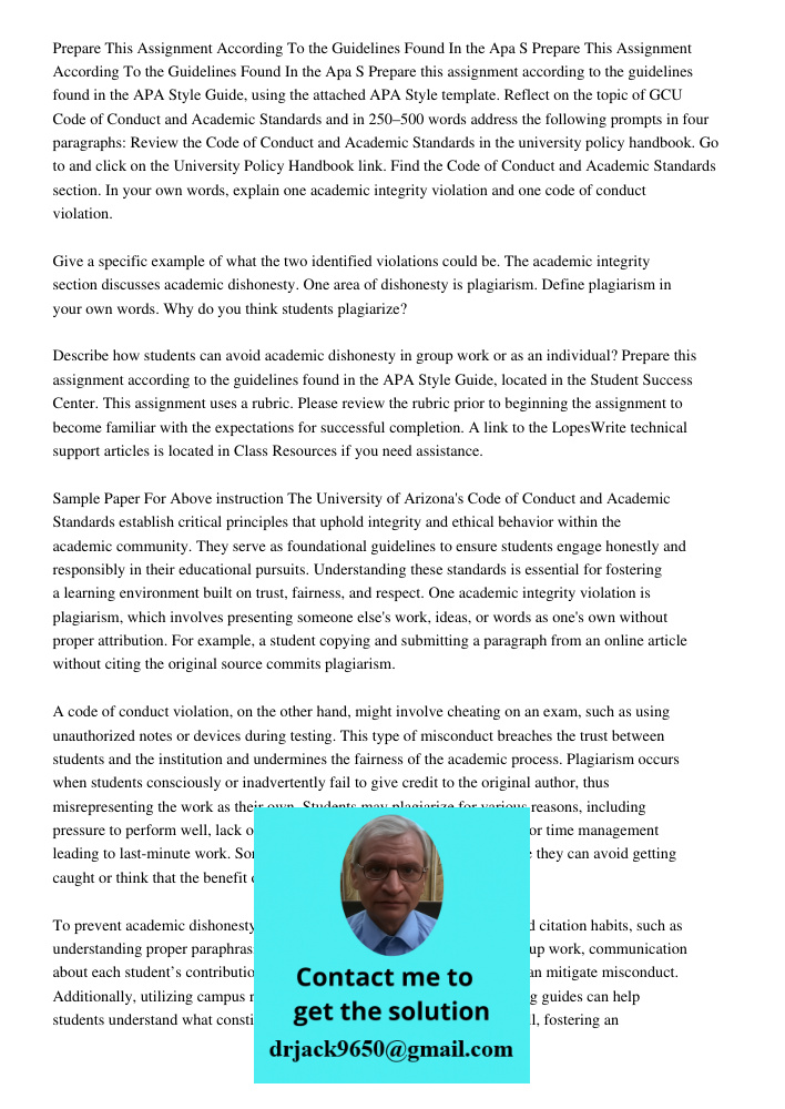 Prepare this assignment according to the guidelines found in the APA Style Guide, using the attached APA Style template. Reflect on the topic of GCU Code of Con