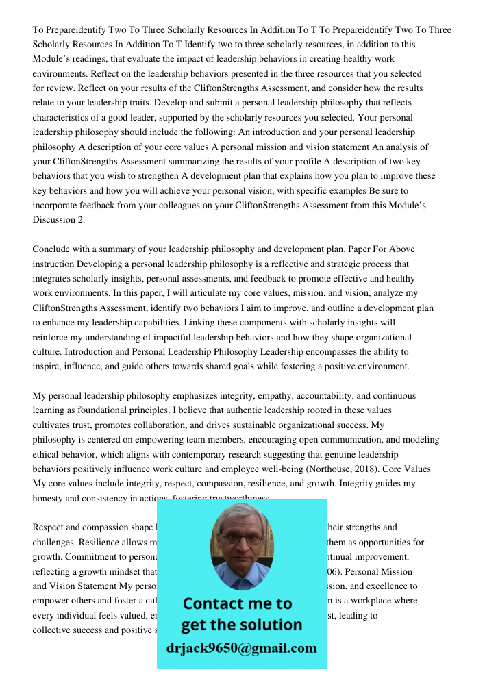 Identify two to three scholarly resources, in addition to this Module’s readings, that evaluate the impact of leadership behaviors in creating healthy work envi