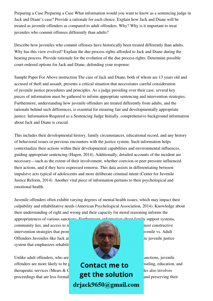 What information would you want to know as a sentencing judge in Jack and Diane’s case? Provide a rationale for each choice. Explain how Jack and Diane will be 