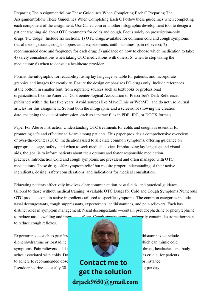 Follow these guidelines when completing each component of the assignment. Use Canva.com or another infographic development tool to design a patient teaching aid