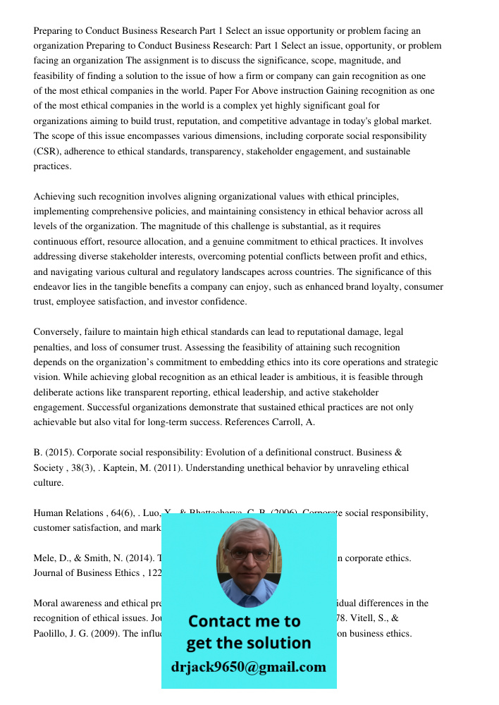 The assignment is to discuss the significance, scope, magnitude, and feasibility of finding a solution to the issue of how a firm or company can gain recognitio