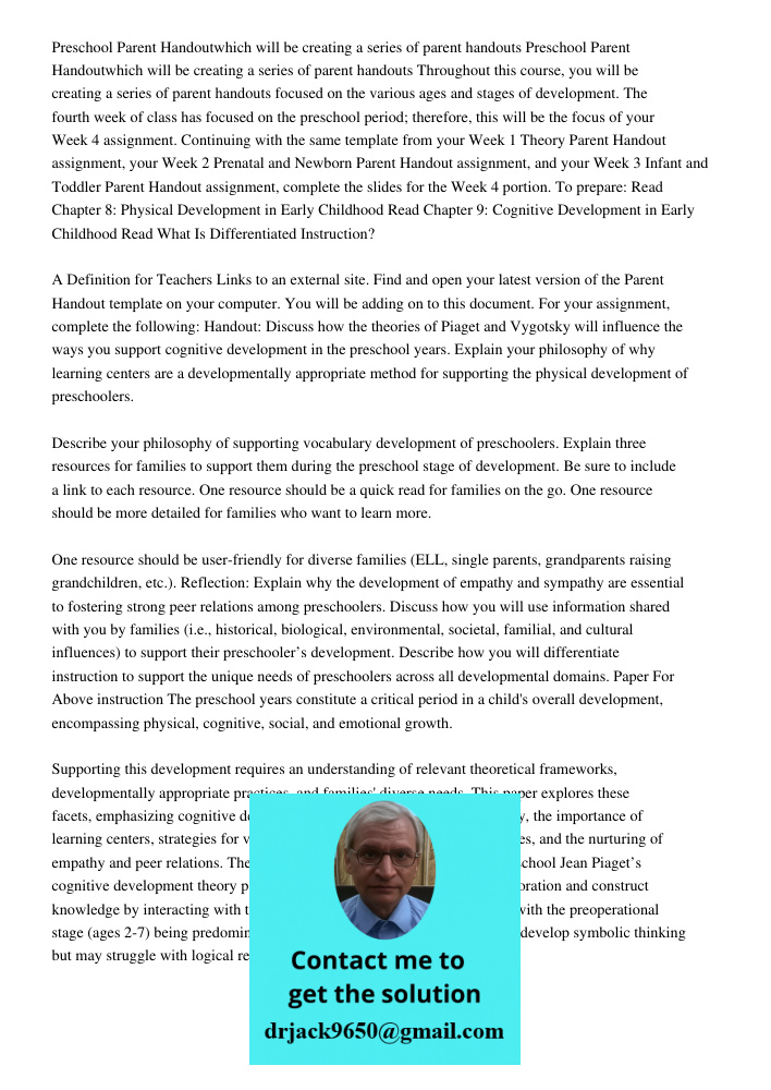 Throughout this course, you will be creating a series of parent handouts focused on the various ages and stages of development. The fourth week of class has foc