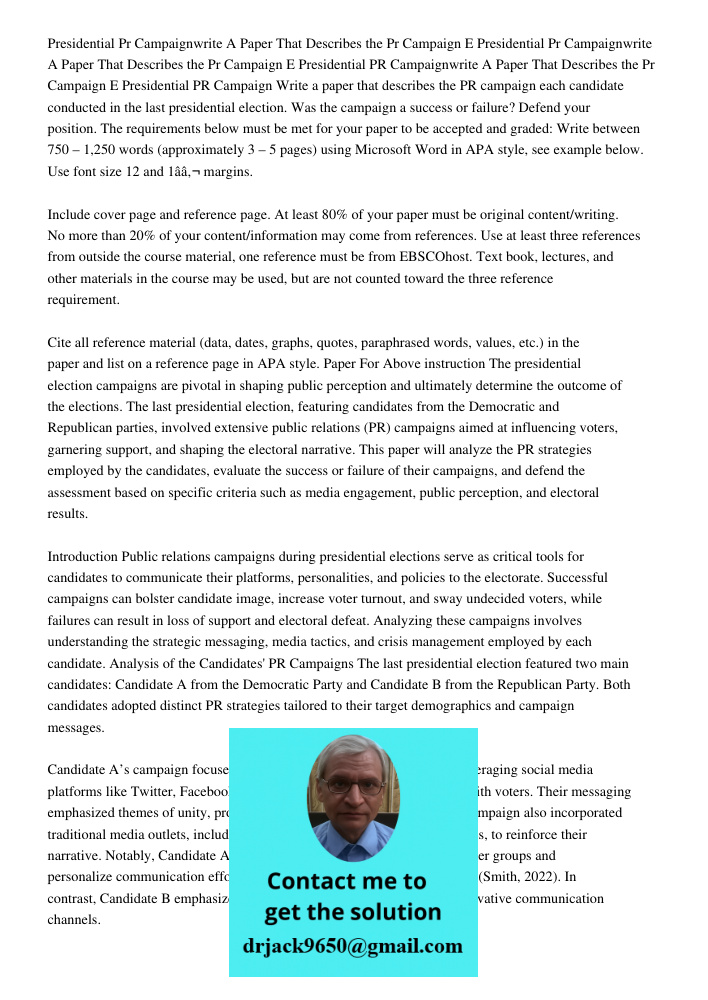Presidential PR Campaignwrite A Paper That Describes the Pr Campaign E Presidential PR Campaign Write a paper that describes the PR campaign each candidate cond
