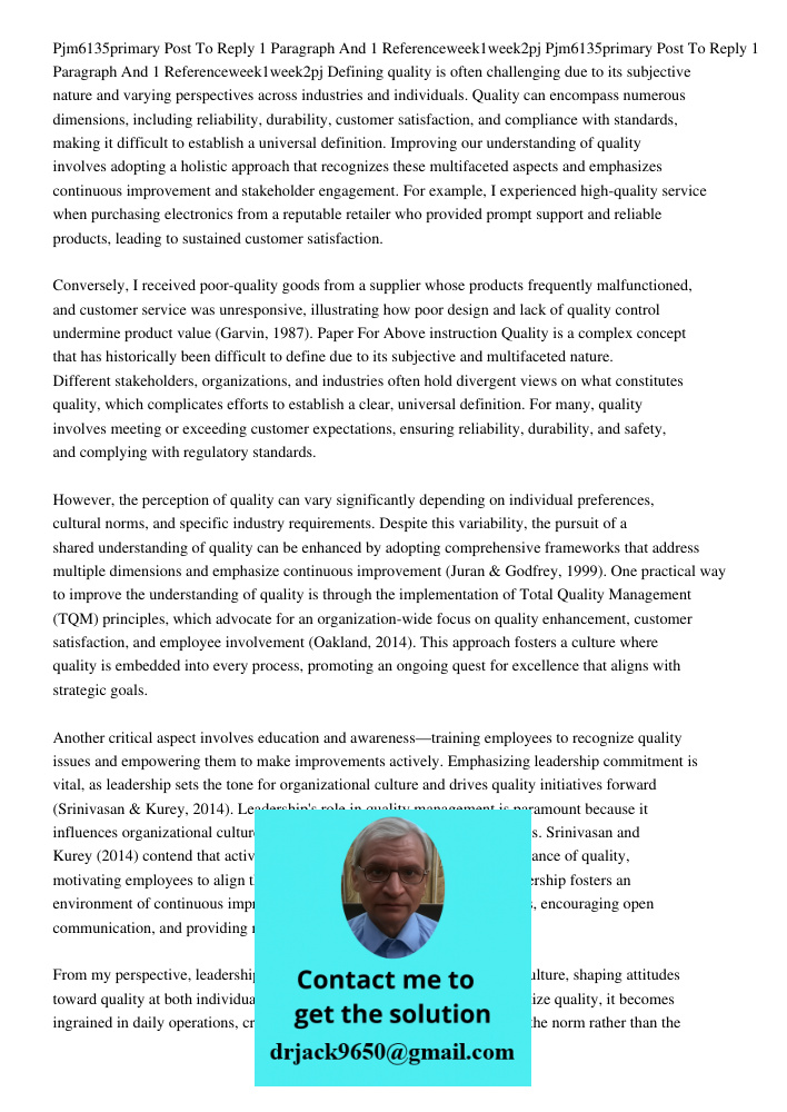 Defining quality is often challenging due to its subjective nature and varying perspectives across industries and individuals. Quality can encompass numerous di