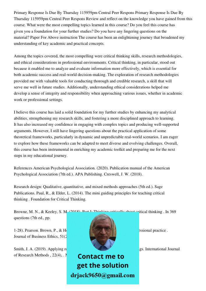 Review and reflect on the knowledge you have gained from this course. What were the most compelling topics learned in this course? Do you feel this course has g