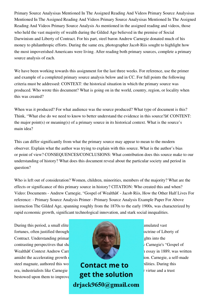 Primary Source Analysisas Mentioned In The Assigned Reading And Videos Primary Source Analysis As mentioned in the assigned reading and videos, those who held t